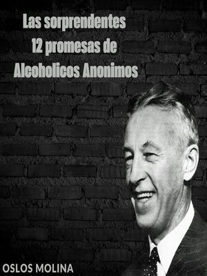 cover image of Las sorprendentes 12 promesas de Alcohólicos Anónimos
